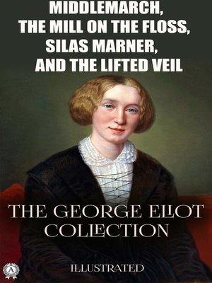 cover image of The George Eliot Collection. Illustrated